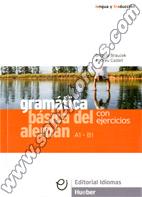 Gramática Básica Del Alemán Con Ejercicios (A1-B1)