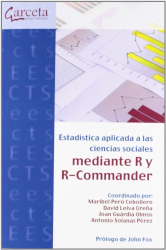 Estadística Aplicada A Las Ciencias Sociales Con R Y R-Commander