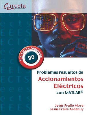 Problemas Resueltos De Accionamientos Eléctricos Con MATLAB