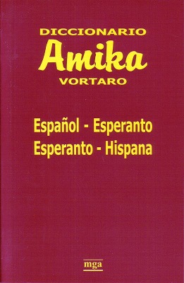 Diccionario Amika Vortaro Español-Esperanto / Esperanto-Hispana