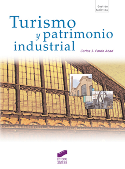 Turismo Y Patrimonio Industrial